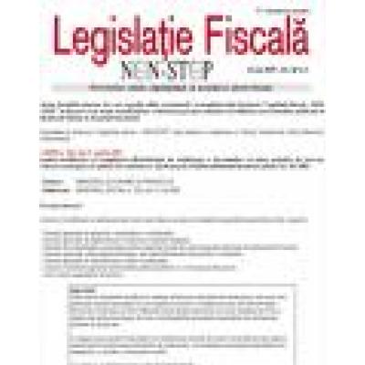 Newsletterul Legislatie Fiscala Non-Stop